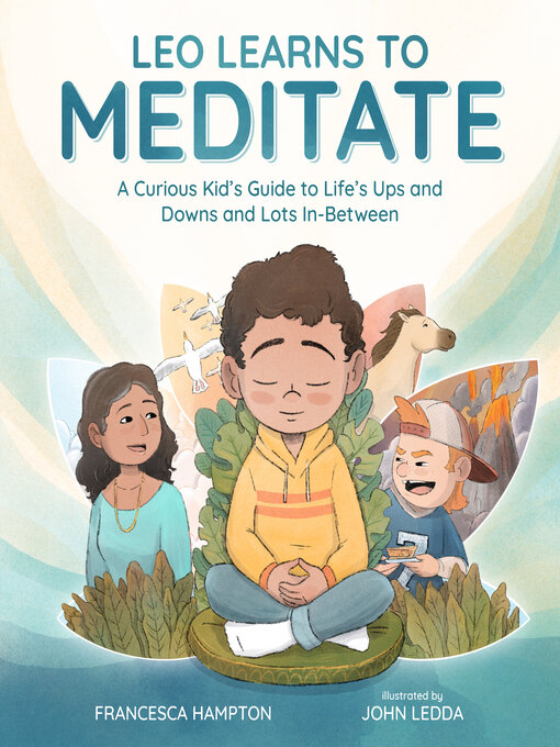 Title details for Leo Learns to Meditate by Francesca Hampton - Available